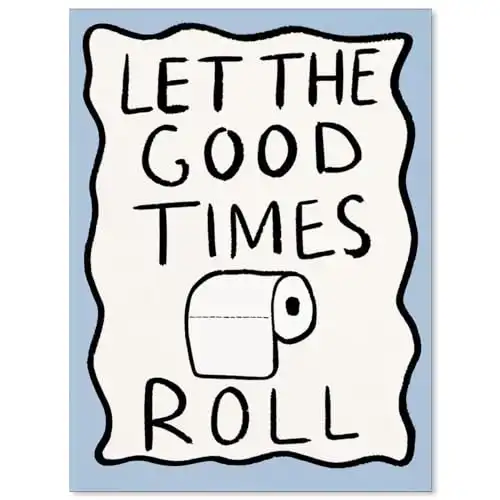 WBSTGUE Funny Bathroom Posters Minimalist Cute Wall Art Retro Toilet Signs Painting Let The Good Times Roll Canvas Prints for Bedroom Dorm Restroom Wall Decor 12x16 Inch Unframed